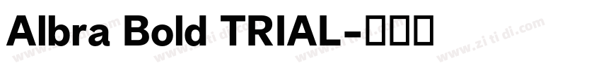 Albra Bold TRIAL字体转换